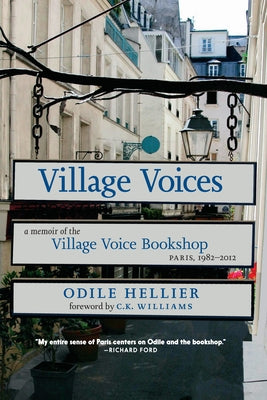 Village Voices: A Memoir of the Village Voice Bookshop, Paris, 1982-2012 Paperback Seven Stories Press