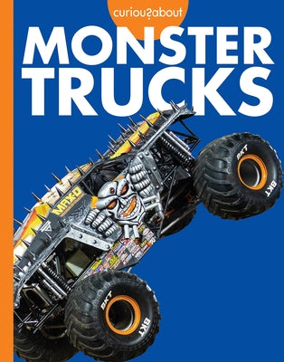 Curious about Monster Trucks Paperback Amicus Ink
