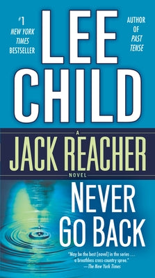 Mass market paperback of "Never Go Back" by Jack Reacher novel, published by Dell, featuring a cover with suspenseful imagery.