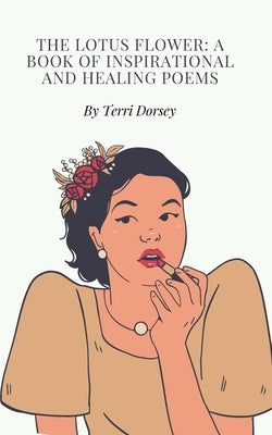 The Lotus flower: A book of inspirational and healing poems Paperback Bookleaf Publishing