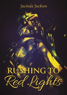 Rushing to Red Lights Paperback Austin Macauley