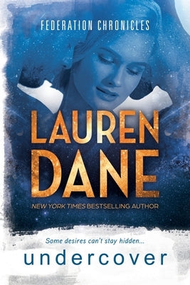 Undercover Paperback Lauren Dane Media Group
