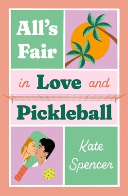 All's Fair in Love and Pickleball paperback book by Forever, featuring colorful cover art with pickleball and love themes.