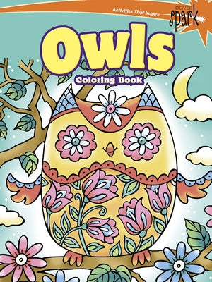 Paperback Spark Owls Coloring Book by Dover Publications featuring detailed owl illustrations for coloring.