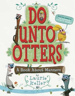 Do Unto Otters: A Book about Manners Paperback Square Fish