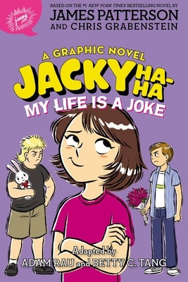 Paperback graphic novel "Jacky Ha-Ha: My Life Is a Joke" by Jimmy Patterson with colorful cover art featuring a young girl and humorous illustrations.