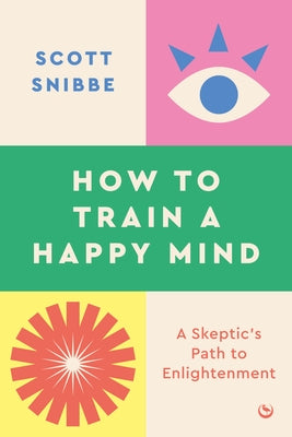 Paperback book titled "How to Train a Happy Mind" by Watkins Publishing, featuring a cover with a serene design and calming colors.