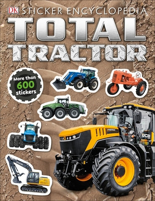 Total Tractor Sticker Encyclopedia Paperback DK Publishing (Dorling Kindersley)