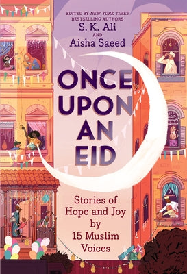 Paperback of "Once Upon an Eid" book by Harry N. Abrams showing colorful cover with diverse illustrations of Muslim stories of hope and joy.