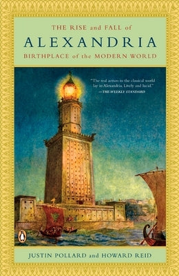 The Rise and Fall of Alexandria: Birthplace of the Modern World Paperback Penguin Books