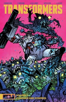Transformers Vol. 4: Conquer and Control by Johnson, Daniel Warren