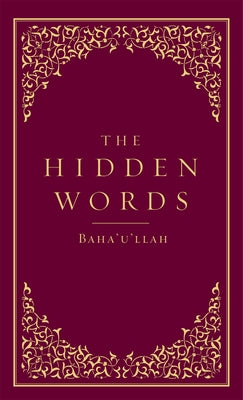 Hidden Words (Hardcover) by Baha'u'llah
