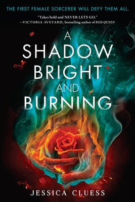 A Shadow Bright and Burning (Kingdom on Fire, Book One) Paperback Ember