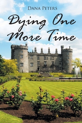 Dying One More Time Paperback Page Publishing
