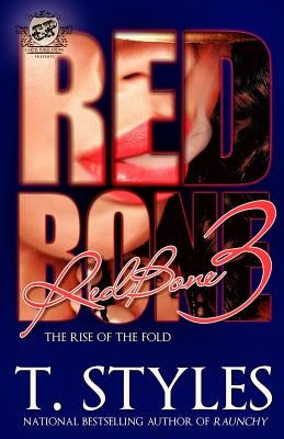 Redbone 3: The Rise of The Fold (The Cartel Publications Presents) Paperback Cartel Publications