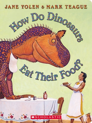 How Do Dinosaurs Eat Their Food? Board Book Cartwheel Books