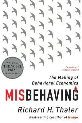 Paperback of Misbehaving: The Making of Behavioral Economics by W. W. Norton & Company, showing the book cover with title and author.