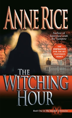 Cover image of "The Witching Hour" mass market paperback by Ballantine Books featuring dark, mystical artwork.