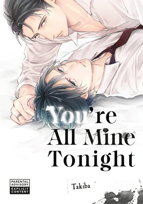 Paperback comic book titled "You're All Mine Tonight" by Kodansha Comics featuring colorful cover artwork.