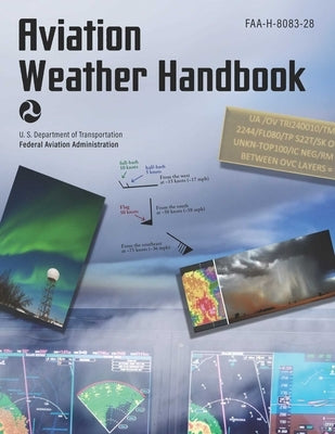 Aviation Weather Handbook (2024): Faa-H-8083-28 Paperback Skyhorse Publishing