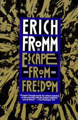 Paperback of "Escape from Freedom" by Holt Paperbacks featuring a cover with abstract artwork and the title displayed prominently.