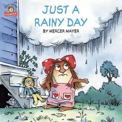 Just a Rainy Day (Little Critter) Paperback Random House Books for Young Readers