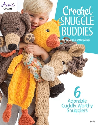 Crochet Snuggle Buddies by Of Marcymade, Marcy Gardner