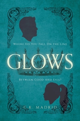 Glows Paperback Palmetto Publishing