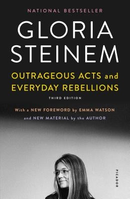 Outrageous Acts and Everyday Rebellions Paperback Picador USA