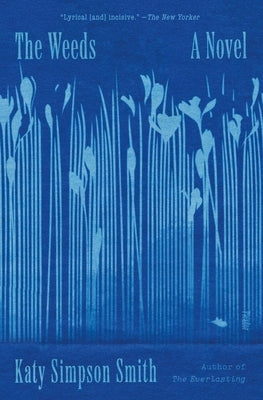 The Weeds by Smith, Katy Simpson