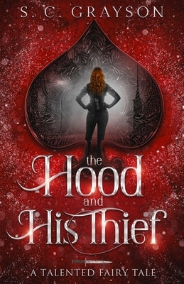 The Hood and his Thief Paperback S.C. Grayson