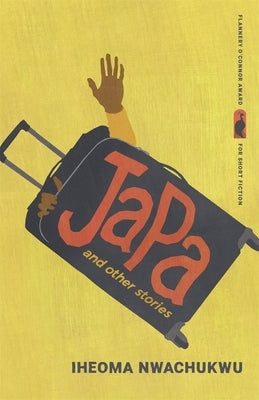 Japa and Other Stories by Nwachukwu, Iheoma