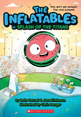 The Inflatables in Splash of the Titans (the Inflatables #4) Paperback Scholastic Paperbacks