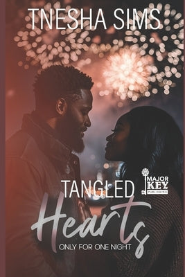 Tangled Hearts: Only For One Night by Write Guidance Editing