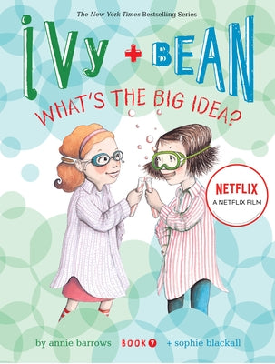 Ivy and Bean What's the Big Idea? (Book 7) Paperback Chronicle Books
