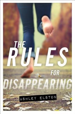 The Rules for Disappearing Paperback Little, Brown Books for Young Readers