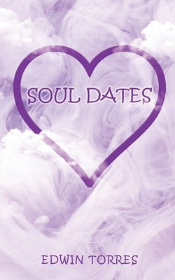 Soul Dates Paperback Lettra Press LLC