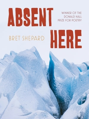 Absent Here: Poems Paperback University of Pittsburgh Press