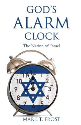 God's Alarm Clock Paperback Xulon Press