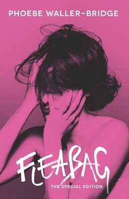 Fleabag: The Special Edition (Tcg) Paperback Theatre Communications Group