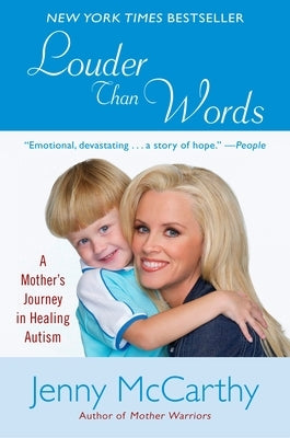 Louder Than Words: A Mother's Journey in Healing Autism by McCarthy, Jenny