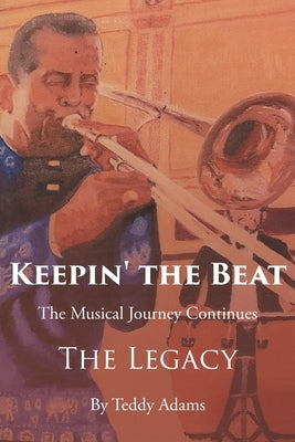 Keepin' the Beat: The Musical Journey Continues Paperback Page Publishing, Inc.