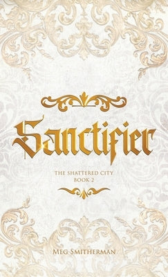 Sanctifier Paperback Rose & Moth Books