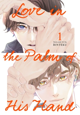 Paperback manga titled "Love in the Palm of His Hand 01" by Square Enix Manga, featuring a colorful cover illustration.
