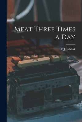 Meat Three Times a Day Paperback Hassell Street Press