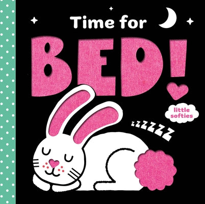 Time for Bed!: A Little Softies Board Book Board Book Harry N. Abrams