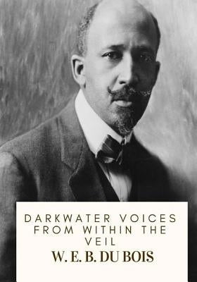 Darkwater Voices from Within the Veil Paperback Createspace Independent Publishing Platform