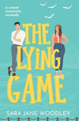 The Lying Game: A sweet grumpy/sunshine, small town romcom Paperback Eleventh Avenue Publishing Inc.