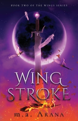 Wing Stroke: Book Two of the Wings Series Paperback Atmosphere Press
