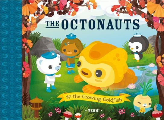 Paperback of The Octonauts and the Growing Goldfish by HarperCollins Children's Books, showing colorful cover art with characters and goldfish.